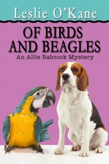 Of Birds and Beagles Of Birds and Beagles