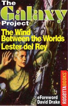 The Wind Between the Worlds The Wind Between the Worlds