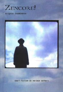 Zencore!: Scriptus Innominatus