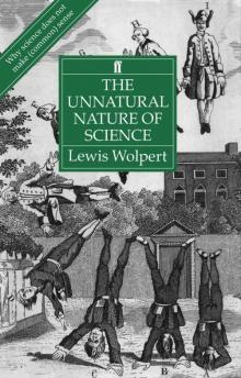 The Unnatural Nature of Science The Unnatural Nature of Science