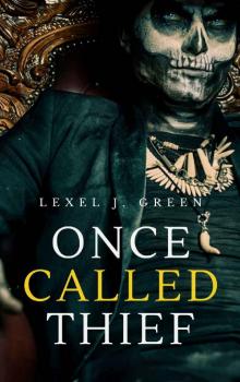 Once Called Thief Once Called Thief