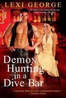 Demon Hunting In a Dive Bar Demon Hunting In a Dive Bar