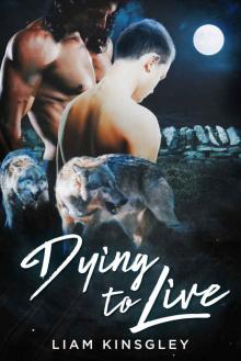 Dying to Live: The Shifter City Complete Series