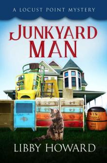 Junkyard Man (Locust Point Mystery Book 2) Junkyard Man (Locust Point Mystery Book 2)