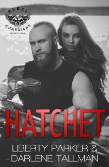 Hatchet: Rebel Guardians MC