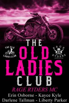Old Ladies Club: Rage Ryders MC Old Ladies Club: Rage Ryders MC