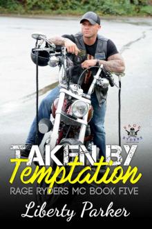 Taken by Temptation: Rage Ryders MC Taken by Temptation: Rage Ryders MC