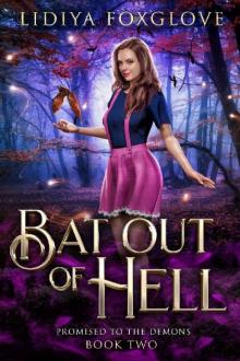 Bat Out of Hell (Promised to the Demons Book 2) Bat Out of Hell (Promised to the Demons Book 2)