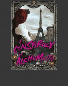 A Conspiracy of Alchemists: Book One in the Chronicles of Light and Shadow