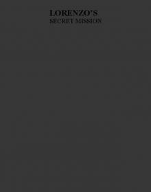 Lorenzo's Secret Mission