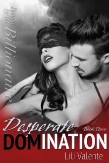 Desperate Domination (Bought by the Billionaire #3) Desperate Domination (Bought by the Billionaire #3)