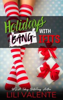 Holidays with Bang-ifits