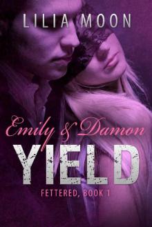 YIELD - Emily & Damon (Fettered Book 1)