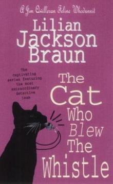 The Cat Who Blew the Whistle The Cat Who Blew the Whistle