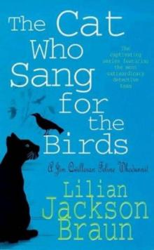 The Cat Who Sang for the Birds The Cat Who Sang for the Birds