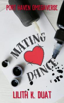Mating Dance: Port Haven Omegaverse Mating Dance: Port Haven Omegaverse