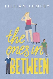 The Ones in Between The Ones in Between