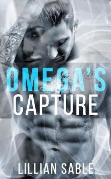 Omega's Capture (Omegas of Pandora Book 2) Omega's Capture (Omegas of Pandora Book 2)
