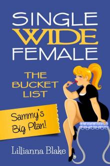 Sammy's Big Plan! (Single Wide Female #0.5) Sammy's Big Plan! (Single Wide Female #0.5)