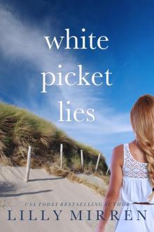 White Picket Lies White Picket Lies