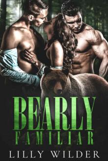 Bearly Familiar Bearly Familiar