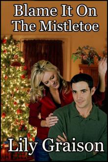 Blame It On the Mistletoe