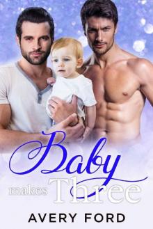 Baby Makes Three Baby Makes Three