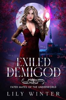 Exiled Demigod: Fated Mates of the Underworld, Book 3: A paranormal shifter romance
