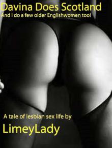Davina Does Scotland: And I do a few older English women too!