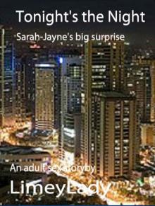 Tonight's the Night_Sarah_Jayne's big surprise