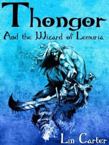 Thongor and the Wizard of Lemuria Thongor and the Wizard of Lemuria