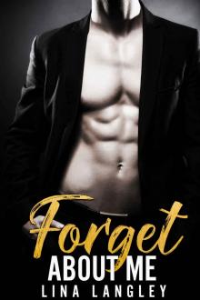Forget About Me Forget About Me