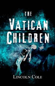 The Vatican Children (World of Shadows Book 2) The Vatican Children (World of Shadows Book 2)