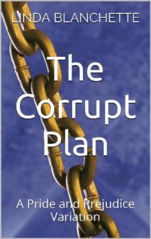 The Corrupt Plan The Corrupt Plan