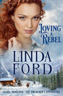 Loving a Rebel (The Preacher's Daughters)