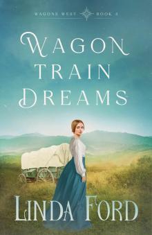 Wagon Train Dreams Wagon Train Dreams