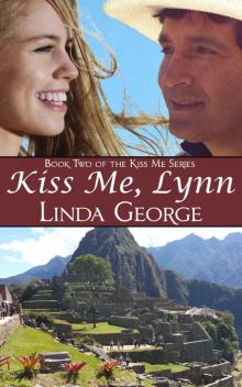 Kiss Me, Lynn (Kiss Me Series)