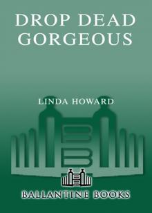 Drop Dead Gorgeous Drop Dead Gorgeous
