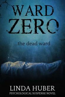 Ward Zero: The dead ward
