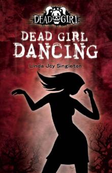 Dead Girl Dancing dg-2