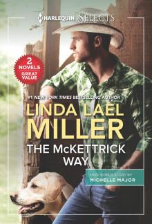 The McKettrick Way and a Baby and a Betrothal The McKettrick Way and a Baby and a Betrothal