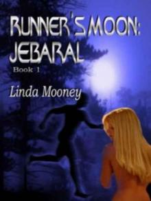 Runner's Moon: Jebaral Runner's Moon: Jebaral