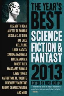 The Year's Best Science Fiction & Fantasy 2013 The Year's Best Science Fiction & Fantasy 2013