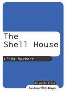 The Shell House The Shell House