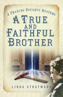 A True and Faithful Brother A True and Faithful Brother