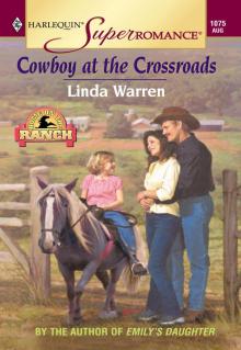 Cowboy at the Crossroads Cowboy at the Crossroads