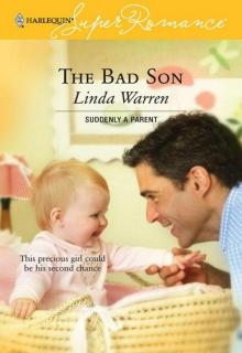 The Bad Son (Suddenly a Parent)