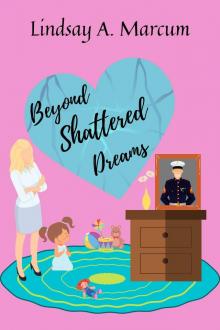 Beyond Shattered Dreams: (Sequel to Just Below the Surface)