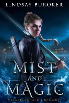 Mist and Magic: An Urban Fantasy Adventure (Death Before Dragons) Mist and Magic: An Urban Fantasy Adventure (Death Before Dragons)