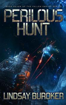 Perilous Hunt: Fallen Empire, Book 7 Perilous Hunt: Fallen Empire, Book 7